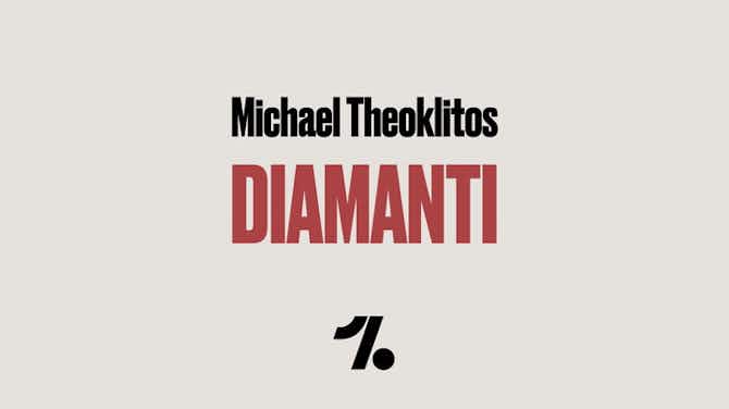 Anteprima immagine per Diamanti: Michael Theoklitos