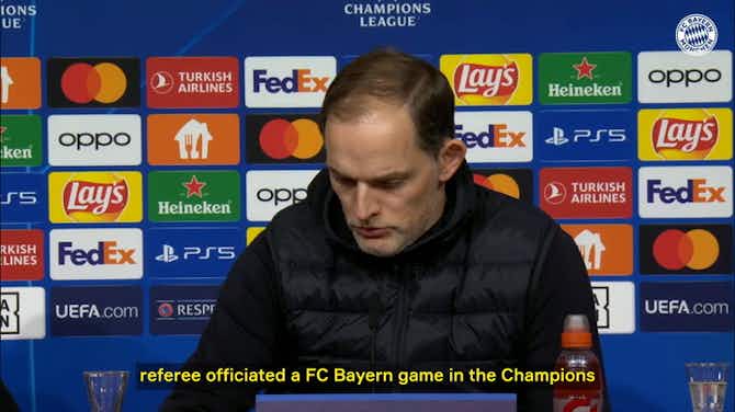 Image d'aperçu pour Tuchel: 'It's better not to say anything about referees'