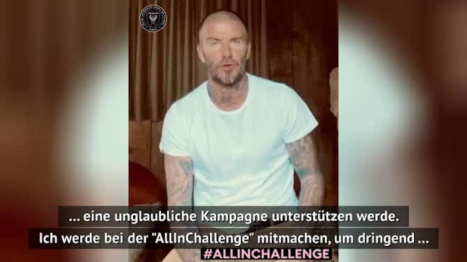 Vorschaubild für David Beckham ruft zur "All-In-Challenge" auf