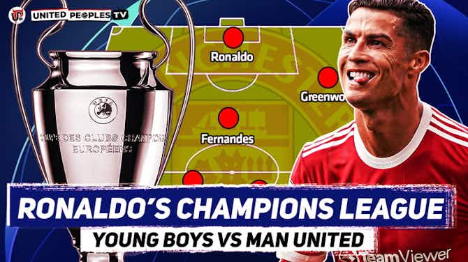 Preview image for Young Boys vs Man Utd | RONALDO Champions League No.6? | Predicted Starting XI