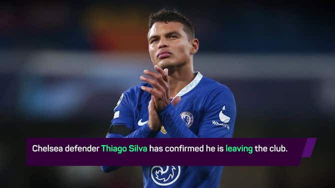 Anteprima immagine per Breaking News - Thiago Silva to leave Chelsea