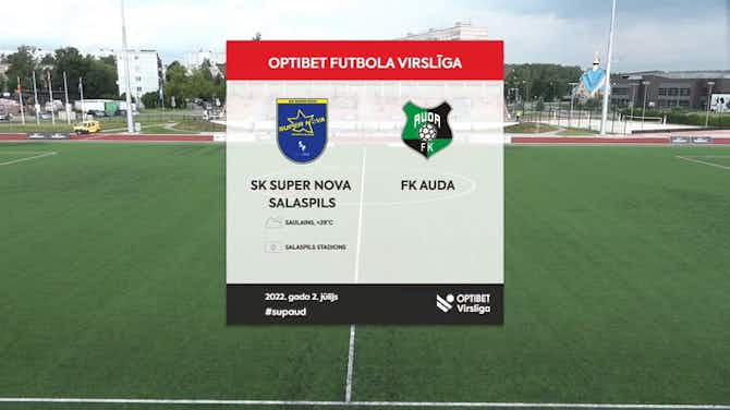 Image d'aperçu pour Latvian Higher League: Super Nova 1-2 Auda