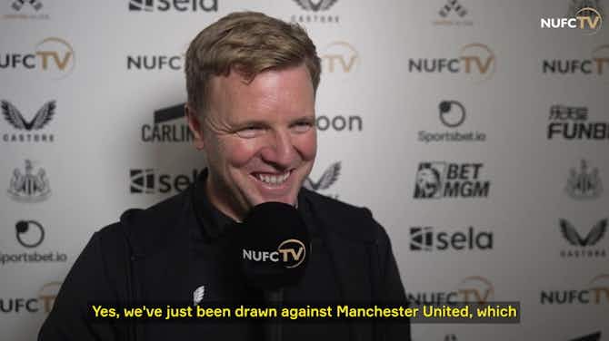 Anteprima immagine per Howe on facing Manchester United in the round of 16 of the Carabao Cup