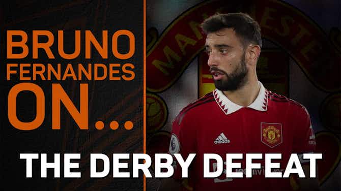 Preview image for Fernandes talks Manchester derby defeat, ten Hag and moving forward