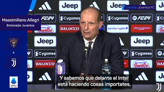 Imagen de vista previa para Allegri insiste: "El Inter es fuerte, es el favorito para el Scudetto"