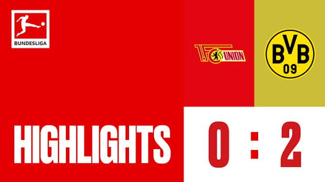 Vorschaubild für Highlights_1. FC Union Berlin vs. Borussia Dortmund_Matchday 24_ACT
