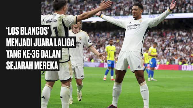 Vorschaubild für Juara LaLiga ke-36 Resmi Diraih Real Madrid