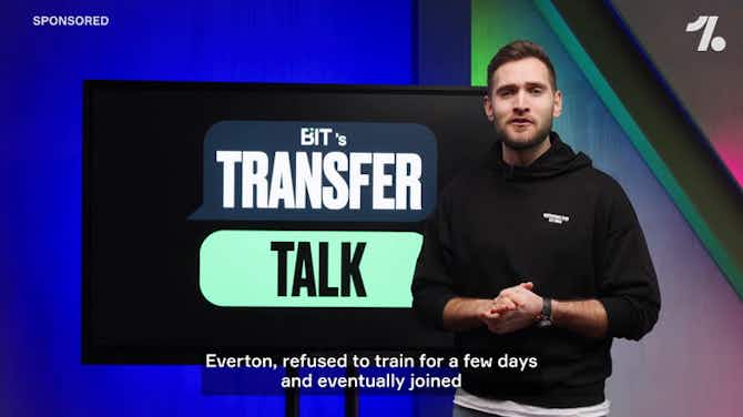 Preview image for Week 4: Deals of the Week ► Transfer Talk x BIT