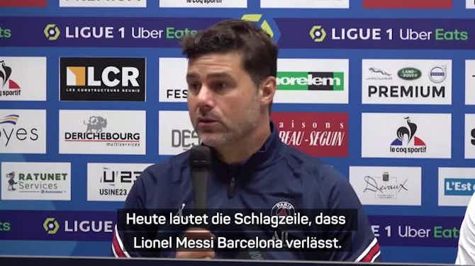 Vorschaubild für Pochettino nach Auftaktsieg: Keine Messi-Ablenkung
