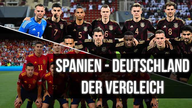 Vorschaubild für Spanien gegen Deutschland: Der Teamvergleich