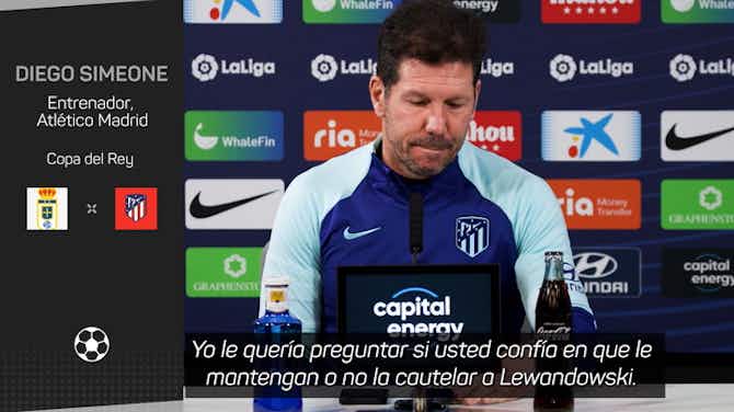 Imagen de vista previa para Simeone, sobre Lewandowski: "Oviedo"