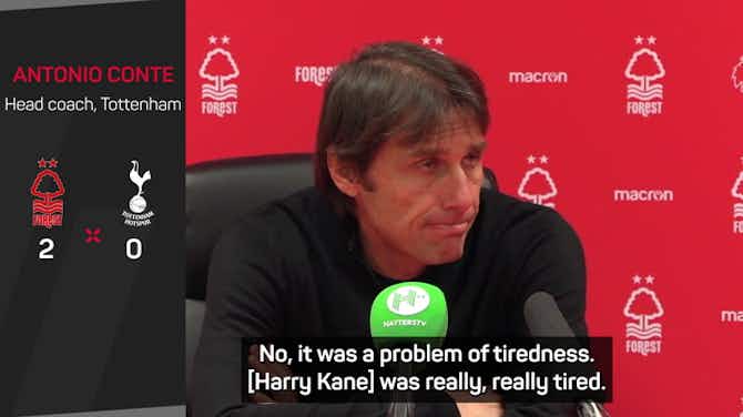 Preview image for 'Kane is really, really tired' - Conte on sub decision