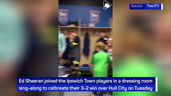 Preview image for Ed Sheeran joins Ipswich Town dressing room sing-along