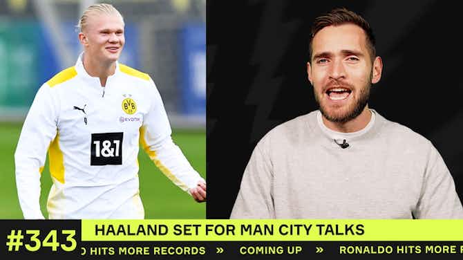Preview image for Haaland set for Man City talks!