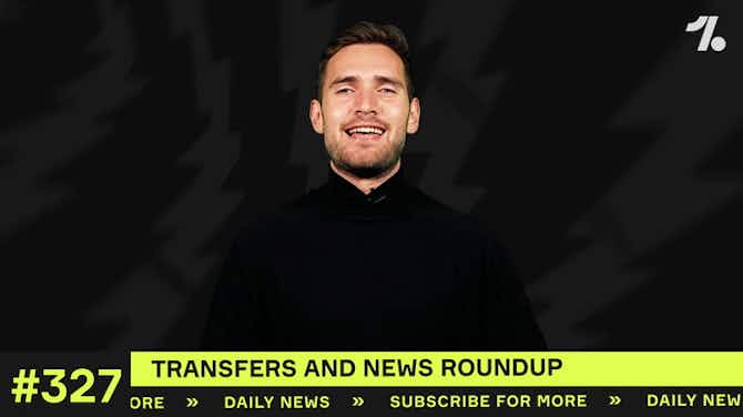Preview image for Transfer latest: Arsenal, Man United and MORE make moves!