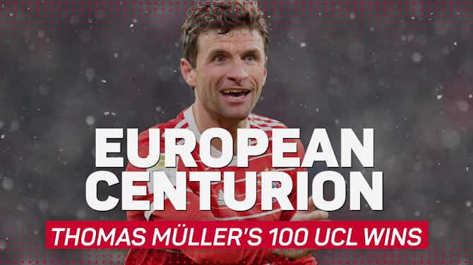 Preview image for Champions League Centurion - Thomas Muller celebrates 100th UCL win