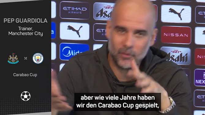 Vorschaubild für Guardiola: "Carabao Cup in diesem Land wichtig"