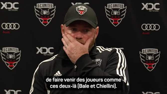 Image d'aperçu pour DC United - Rooney : "Bale et Chiellini à LAFC ? C'est génial"