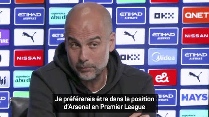 Image d'aperçu pour 29e j. - Guardiola : "J'adorerais être dans la position d'Arsenal”