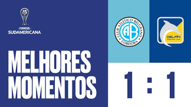 Imagem de visualização para Melhores momentos: Belgrano 1 x 1 Delfín (CONMEBOL Sudamericana)