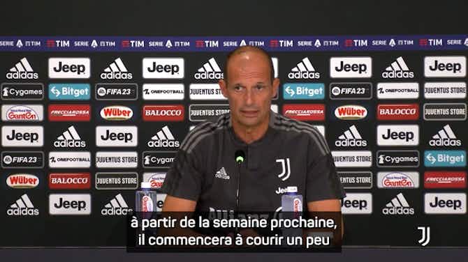 Image d'aperçu pour Juventus - Allegri : “Pogba commencera à courir un peu dès la semaine prochaine”