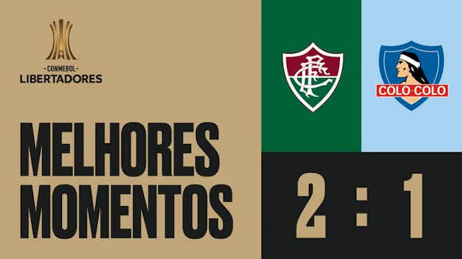 Imagem de visualização para Melhores momentos: Fluminense x Colo-Colo (CONMEBOL Libertadores)