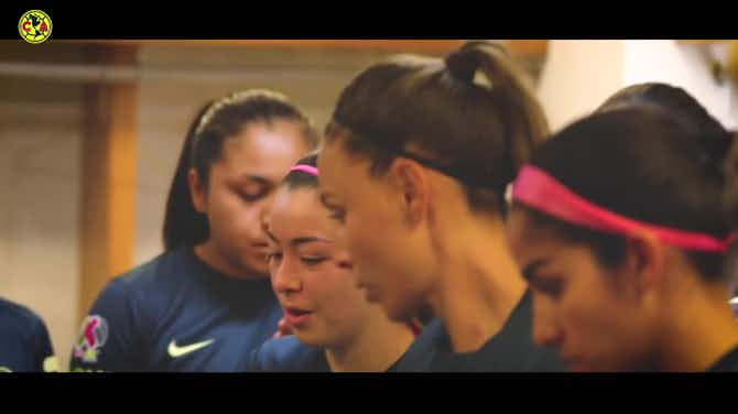 Preview image for Behind the scenes: América Femenil’s win vs Pumas
