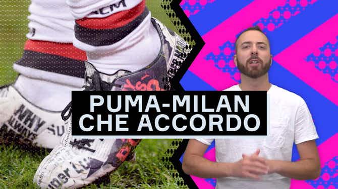 Anteprima immagine per Milan-Puma, offerta TRIPLICATA rispetto al 2018