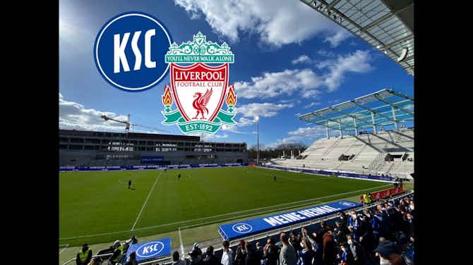 Vorschaubild für Zur Stadioneröffnung: Karlsruhe empfängt Liverpool