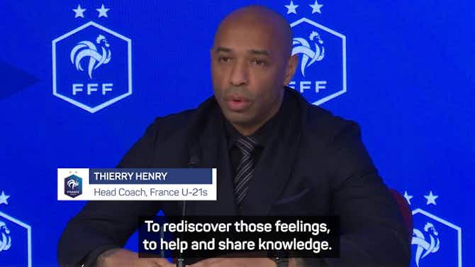 Anteprima immagine per 'You can't say no to France' - Henry returns as U-21s coach