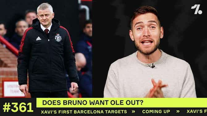 Preview image for Does Bruno want Ole out of Man Utd?