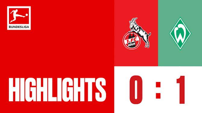 Preview image for Highlights_FC Köln vs. SV Werder Bremen_Matchday 22_ACT