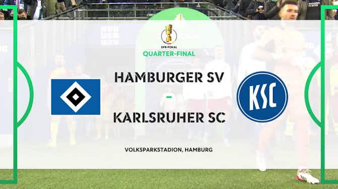 Preview image for DFB Pokal: Hamburger SV 2-2 Karlshurer SC (3-2)