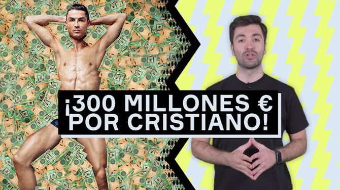 Imagen de vista previa para ¡Oferta de 300 millones de euros por Cristiano Ronaldo!