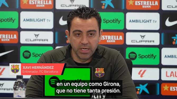 Imagem de visualização para Xavi: "Es mucho más fácil jugar en un equipo como el Girona que como el Barcelona"