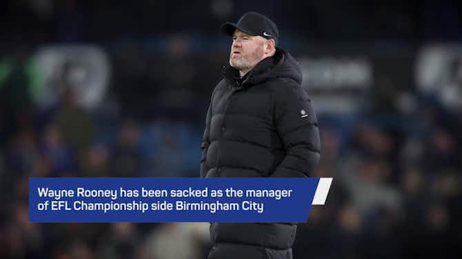 Anteprima immagine per Breaking News - Wayne Rooney sacked as Birmingham manager