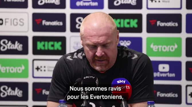 Anteprima immagine per Everton - Dyche : "On travaille dur pour changer les gros titres"