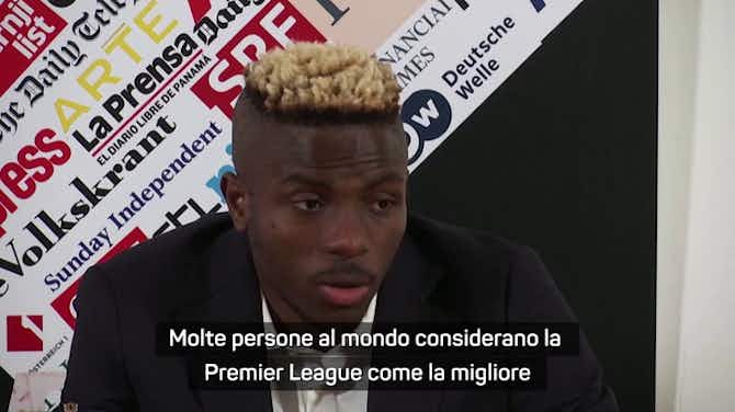 Anteprima immagine per Osimhen: "Il mio sogno è la Premier League"