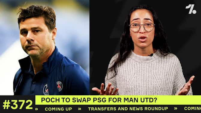 Preview image for Poch to swap PSG to Man Utd?