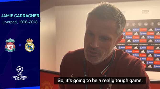 Preview image for Liverpool have the edge on Real Madrid - Carragher previews Champions League final