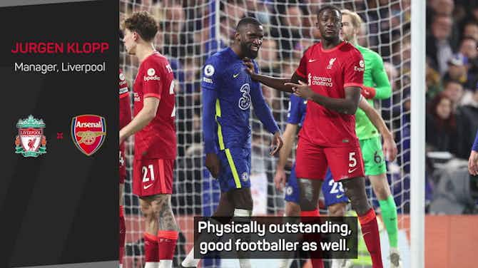 Preview image for 'An exceptional talent' - but Klopp says Konate must bide his time
