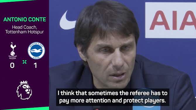 Preview image for Conte calls on referees to 'pay more attention' to protect players