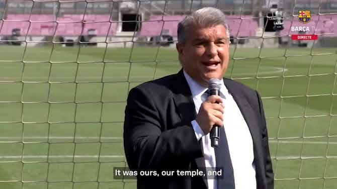 Preview image for Joan Laporta: "Camp Nou has been our home, our fortess, our temple"