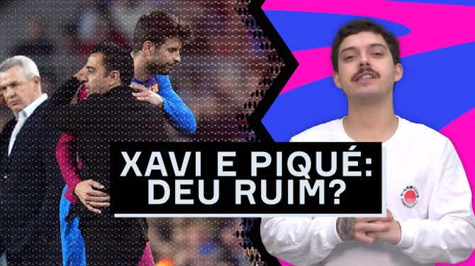 Imagem de visualização para Xavi não conta mais com Piqué no Barça, entenda