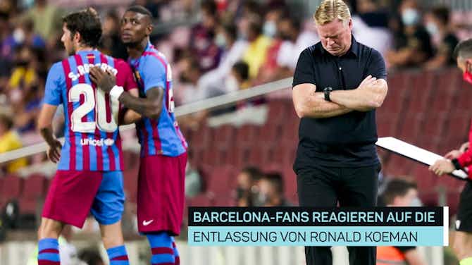 Vorschaubild für Barca-Fans nach Koeman-Aus: "Nicht der Schuldige"