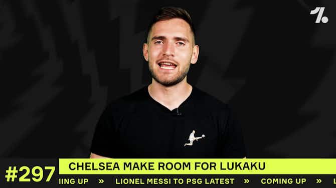 Preview image for Who will Chelsea SELL in order to SIGN Lukaku?!