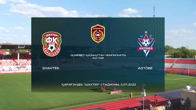 Preview image for Kazakhstan Premier League: Shakhter Karagandy 2-3 FC Aktobe
