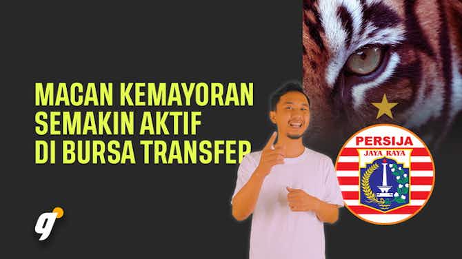 Pratinjau gambar untuk Rumor Transfer Persija Jakarta ! Macan kemayoran Semakin Aktif