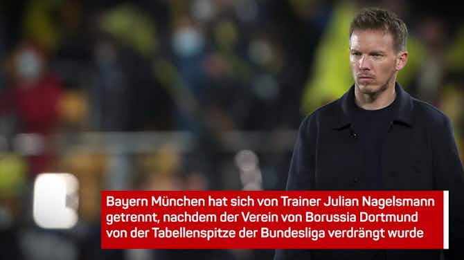 Vorschaubild für Offiziell: Bayern entlässt Nagelsmann für Tuchel