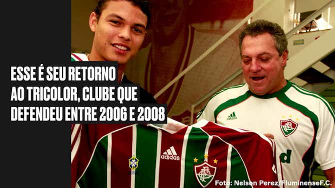 Anteprima immagine per Fluminense anuncia retorno de Thiago Silva